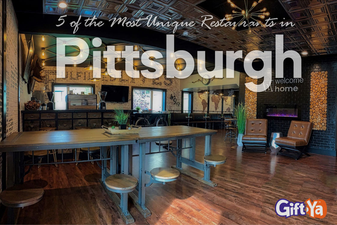 5 of the Most Unique Restaurants in Pittsburgh That You Won’t Find